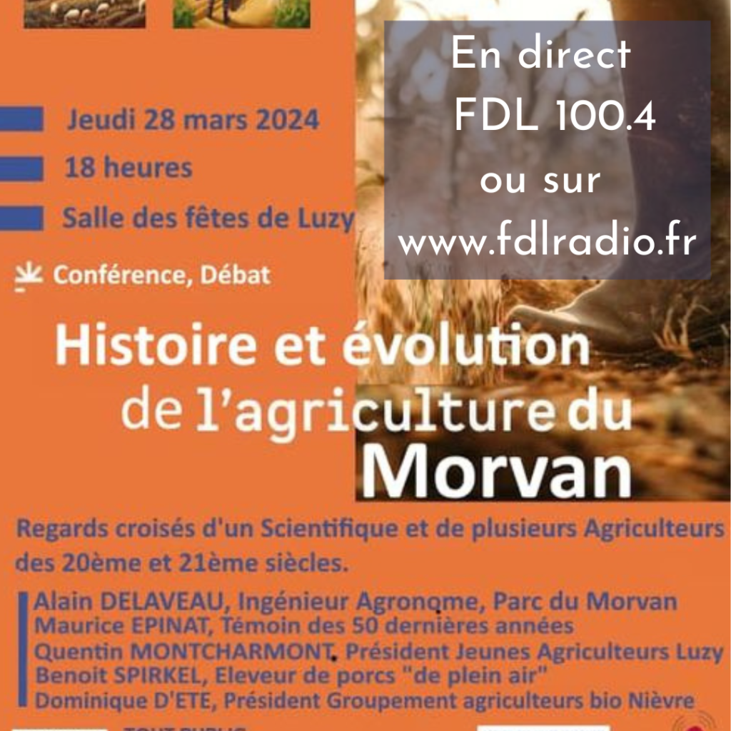 Conférence débat histoire et l'évolution de l'agriculture du Morvan.